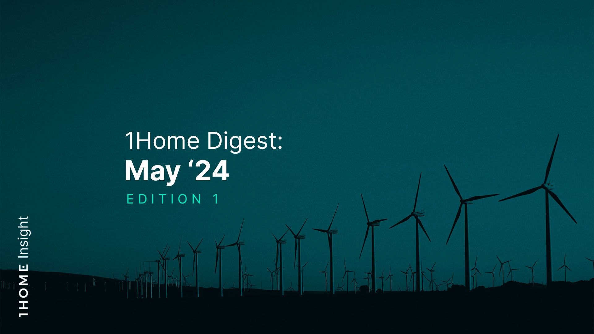 1Home Digest: May'24 Edition 1