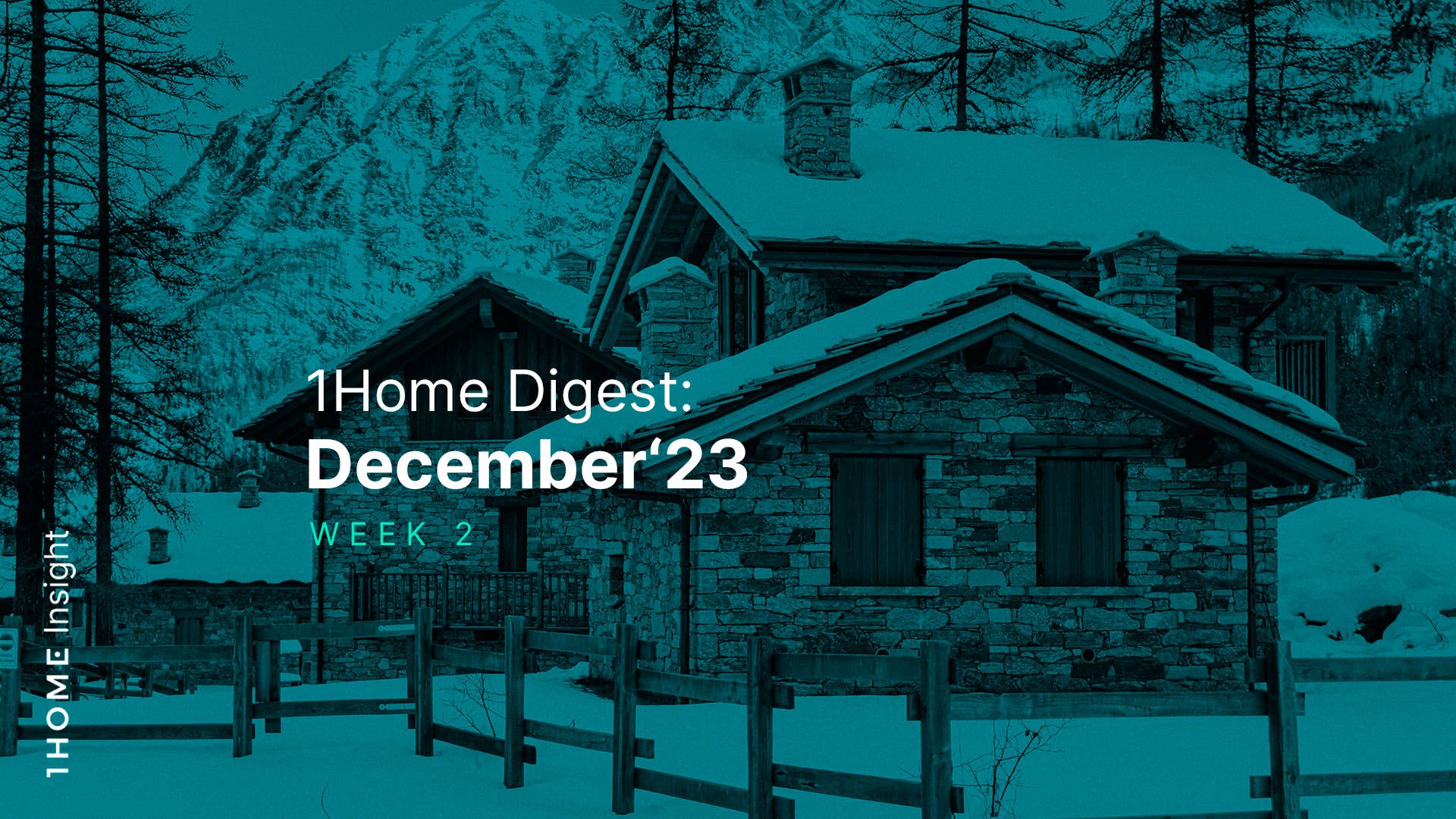 1Home Digest: December '23 - Week 2