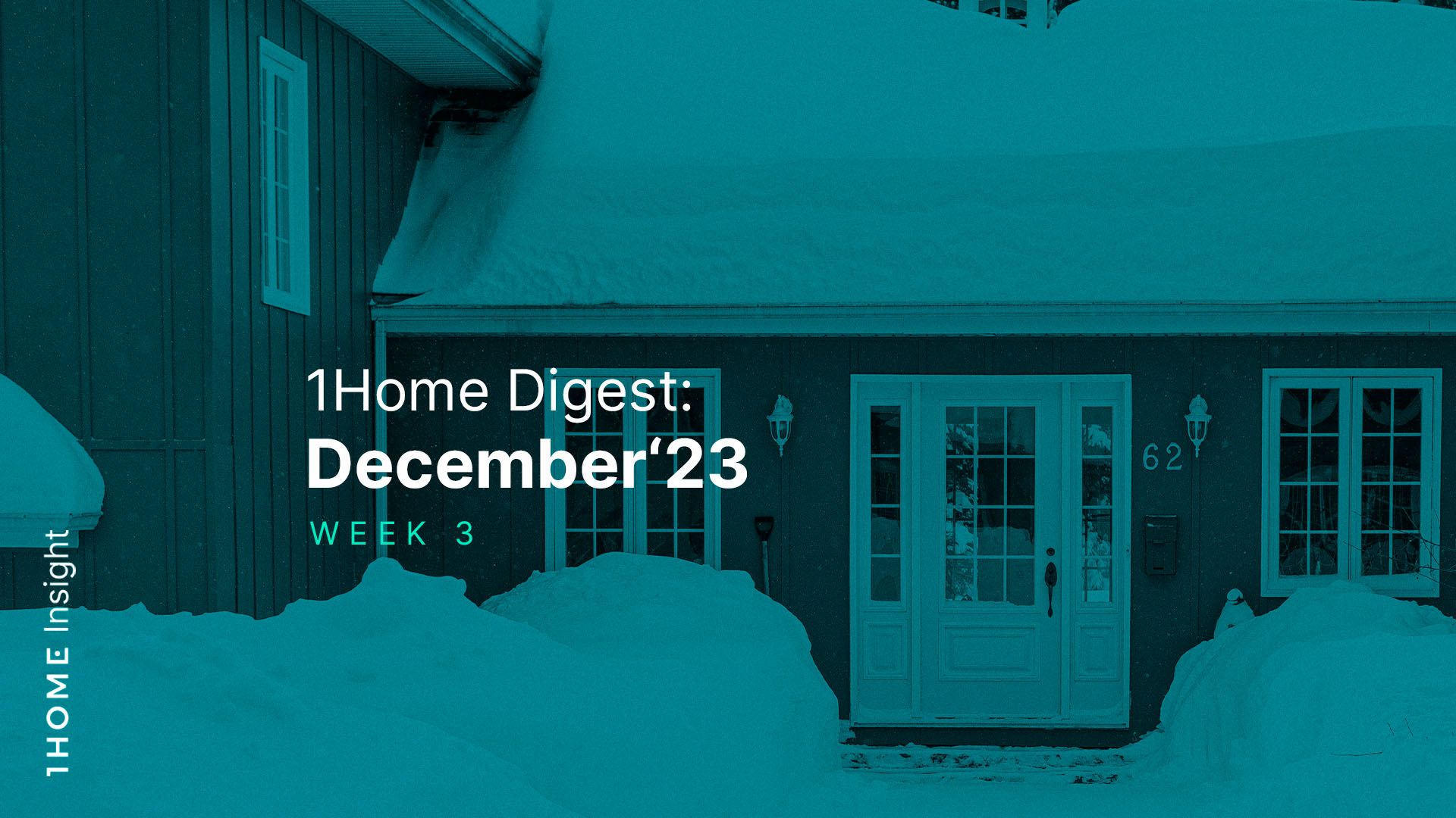 1Home Digest: December '23 - Week 3