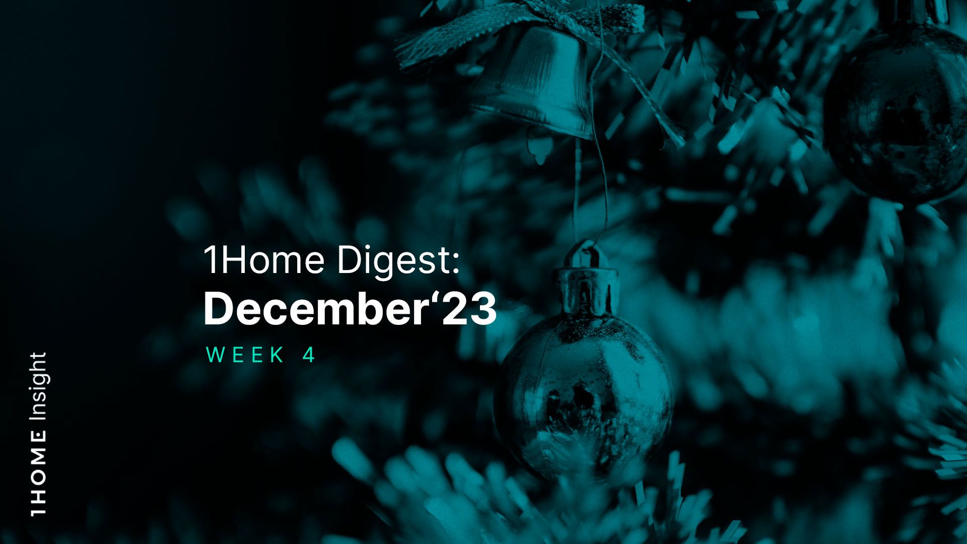 1Home Digest: December '23 - Week 4