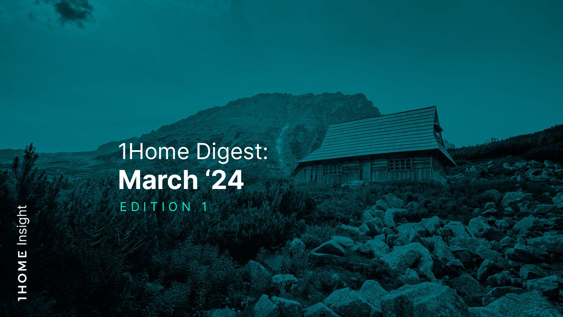 1Home Digest: March '24 Edition 1