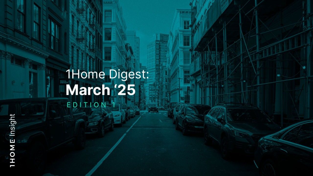 1Home Digest: March '25 Edition 1