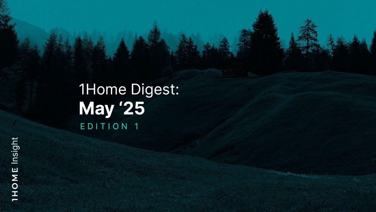 1Home Digest: May '25 Edition 1