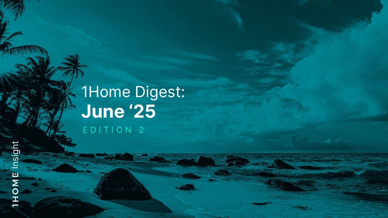 1Home Digest: June '25 Edition 2