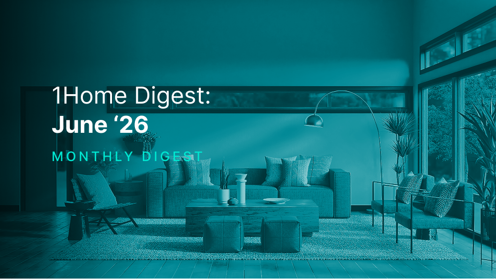 1Home Digest June '26: Memory, Motion & Matter